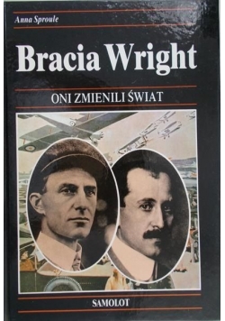 Oni zmienili świat. Bracia Wright
