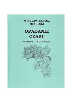 Opadanie czasu + Autograf Mikulskiego