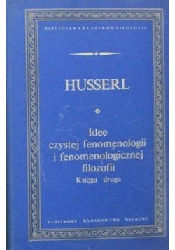 Idee czystej fenomenologii i fenomenologicznej filozofii Księga II