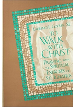 To walk with Christ