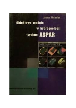 Obiektowe modele w hydrogeologii - system ASPAR