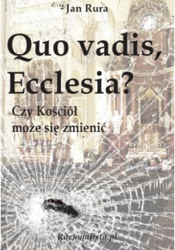 Quo Vadis Ecclesia?
