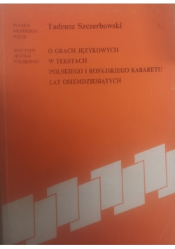 O grach językowych w tekstach Polskiego i Rosyjskiego kabaretu lat osiemdziesiątych