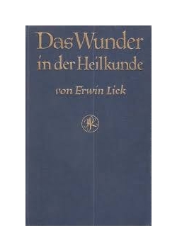 Das Wunder in der Heilkunde, 1930 r.