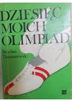 Dziesięć moich olimpiad