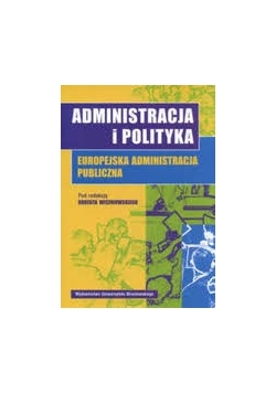 Administracja i polityka Europejska administracja publiczna