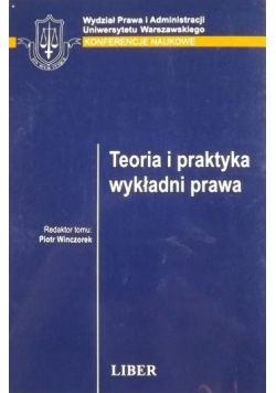 Teoria i praktyka wykładni prawa