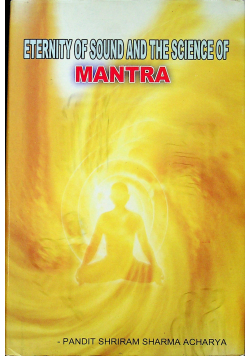 Eternity of sound and the science of Mantra
