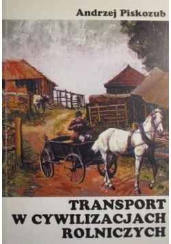 Transport w cywilizacjach rolniczych