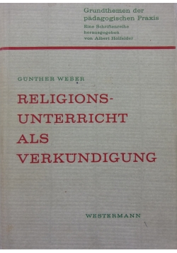 Religionsunterricht als Verkundigung