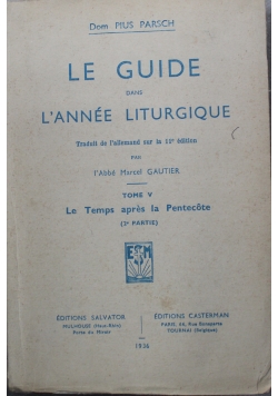 Le guide dans l annee liturgique  tome V 1936 r.