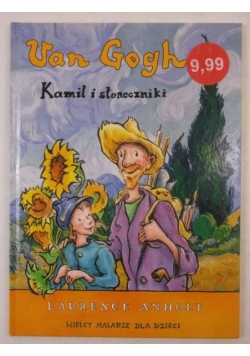 Van Gogh. Kamil i słoneczniki
