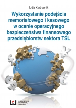 Wykorzystanie podejścia memoriałowego i kasowego w ocenie operacyjnego bezpieczeństwa finansowego przedsiębiorstwa