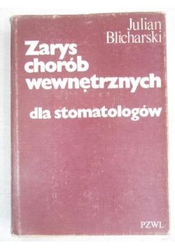 Zarys chorób wewnętrznych dla stomatologów