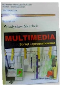Multimedia. Sprzęt i oprogramowanie