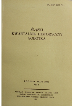 Śląski kwartalnik historyczny sobótka Rocznik XXXVI nr 4