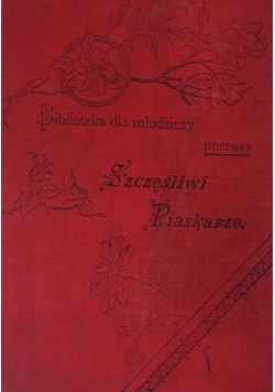 Szczęśliwi Piaskarze, 1899 r.