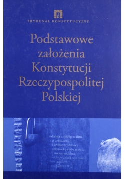 Podstawowe złożenia Konstytucji Rzeczypospolitej Polskiej