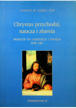 Chrystus przychodzi naucza i zabawia