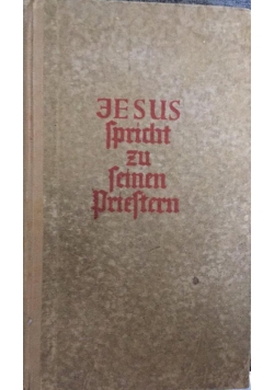 Jesus spricht zu seinen pristernm, 1941 r.