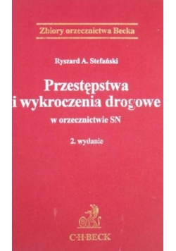 Przestępstwa i wykroczenia drogowe w orzecznictwie SN