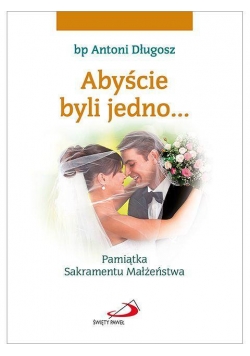 Abyście byli jedno. Młoda Para