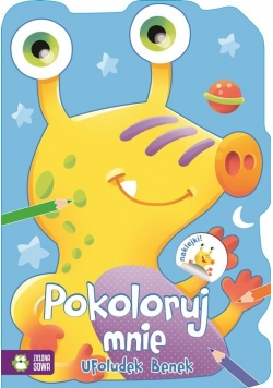 Pokoloruj mnie Ufoludek Benek