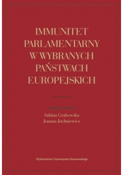 Immunitet parlamentarny w wybranych państwach Europejskich
