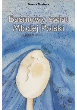 Baśniowy świat młodej Polki