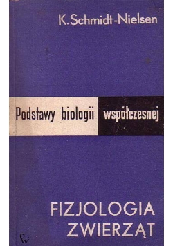Podstawy biologii współczesnej fizjologia zwierząt