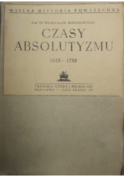 Czasy absolutyzmu 1938 r.