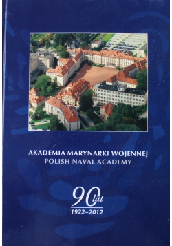 90 lat Akademii Marynarki Wojennej 1922 2012
