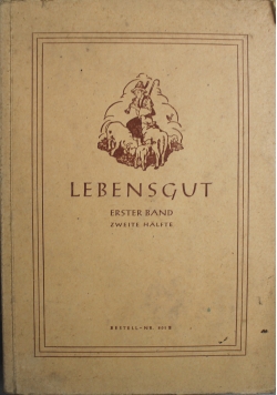 Lebensgut Erster Band 1946 r.