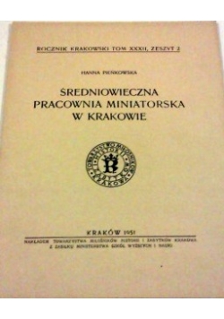 Średniowieczna Pracownia Miniatorska w Krakowie