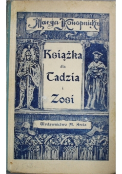 Książka dla Tadzia i Zosi 1914 r