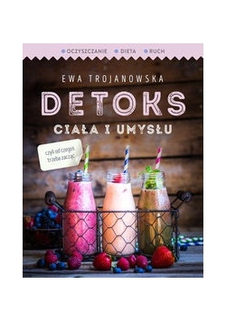 Detoks ciała i umysłu