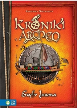 Kroniki Archeo. Szyfr jazona