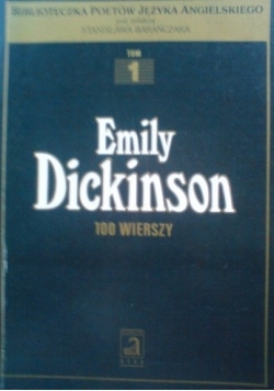 Dickinson 100 wierszy Tom I