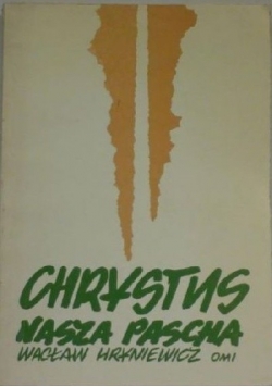 Chrystus Nasza Pascha Tom 1