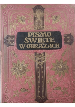 Pismo Święte w obrazach ORYGINAŁ , 1925 r.