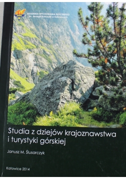Studia z dziejów krajoznawstwa i turystyki górskiej