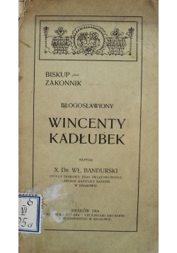 Błogosławiony Wincenty Kadłubek 1904 r.