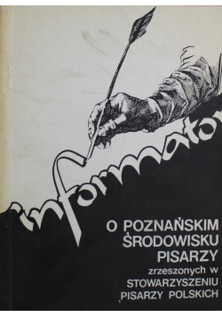 Informator o poznańskim środowisku pisarzy