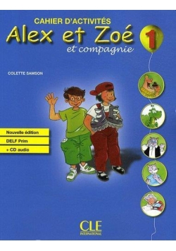 Alex Et Zoe 1 Cahier d'activites Nouvelle ed. CLE