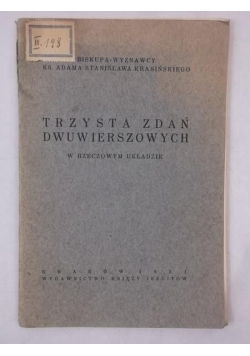 Trzysta zdań dwuwierszowych w rzeczowym układzie, 1931 r.