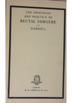 The Principles and practice of Rectal Surgery, 1948 r.