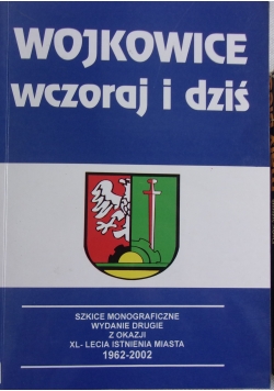 Wojkowice wczoraj i dziś