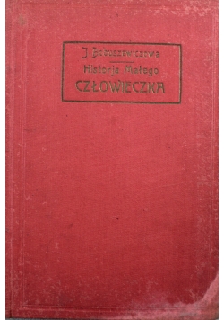 Historja Małego Człowieka ok 1925 r.