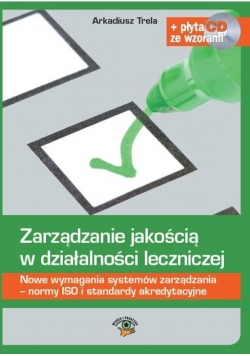 Zarządzanie jakością w działalności leczniczej plus CD