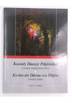 Kościóły Diecezji Pelplińskiej, tom I